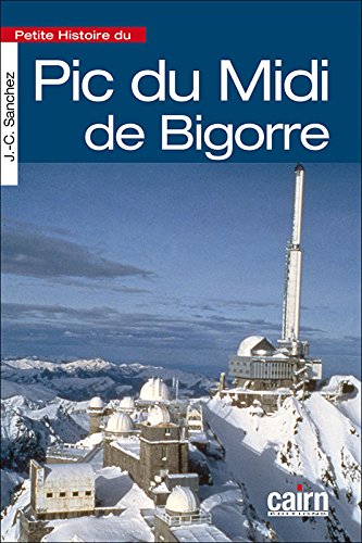 Petite histoire du pic du Midi de Bigorre