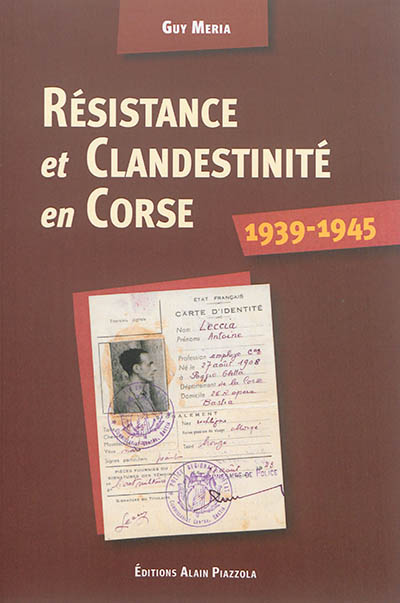 Résistance et clandestinité en Corse : 1939-1945