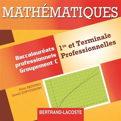 Mathématiques, 1re et terminale professionnelles, baccalauréats professionnels : groupement C : CD professeur