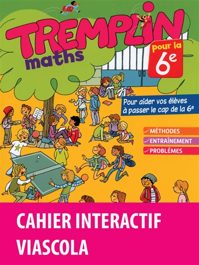 Tremplin pour la 6e, maths : cahier interactif