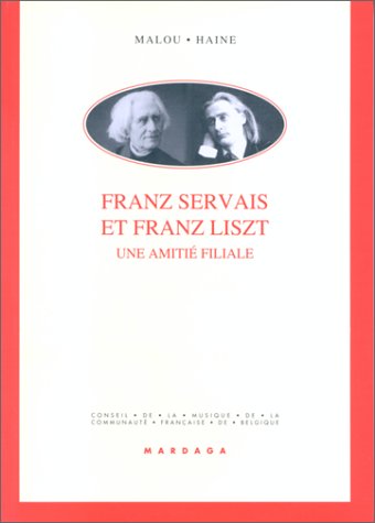 Franz Servais et Franz Liszt, une amitié filiale