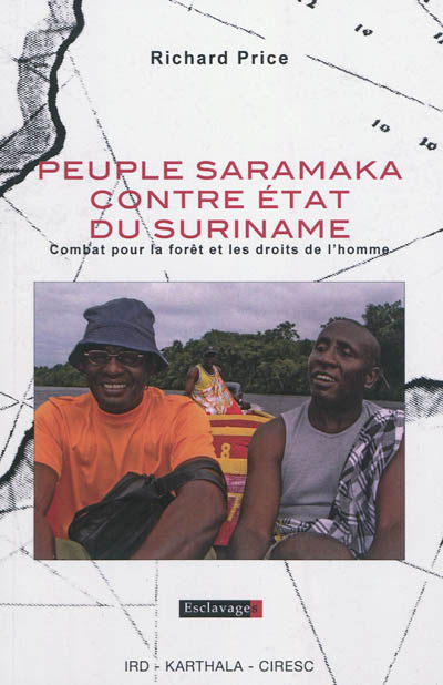 Peuple Saramaka contre Etat du Suriname : combat pour la forêt et les droits de l'homme