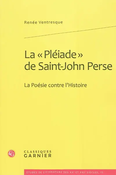 La Pléiade de Saint-John Perse : la poésie contre l'histoire