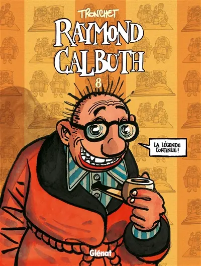 Raymond Calbuth. Vol. 8