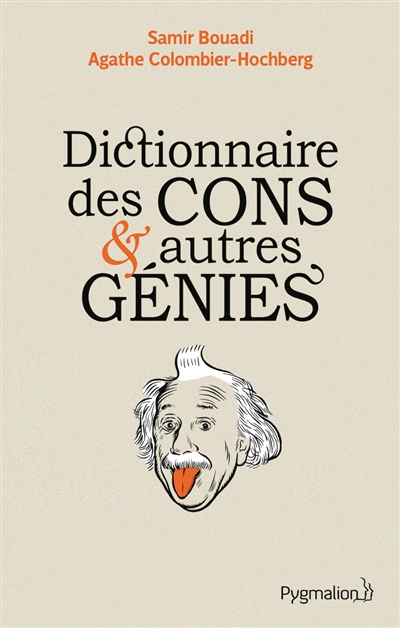 Dictionnaire des cons & autres génies