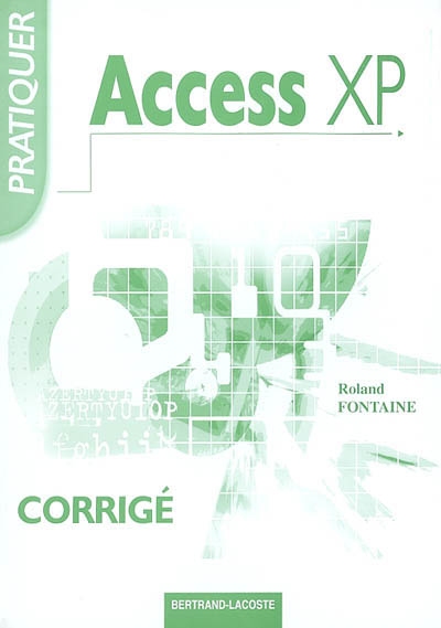 Pratiquer Access XP (2002) sous Windows : corrigé