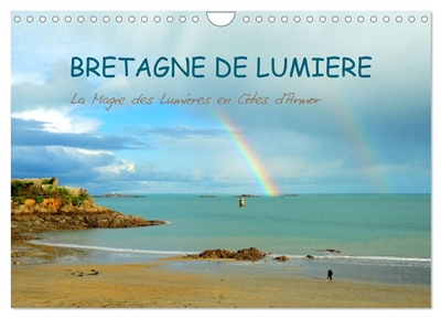 Bretagne de lumière (Calendrier mural 2025 DIN A4 vertical), CALVENDO calendrier mensuel : Les Côtes-d'Armor, lorsque la lumière embellit la mer.