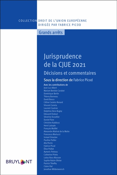 Jurisprudence de la CJUE 2021 : décisions et commentaires