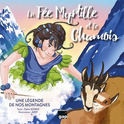 La fée Myrtille et le chamois : une légende de nos montagnes