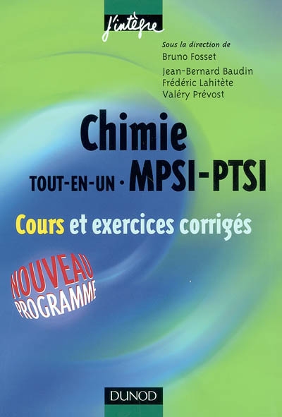 Chimie : tout-en-un, MPSI-PTSI : cours et exercices corrigés