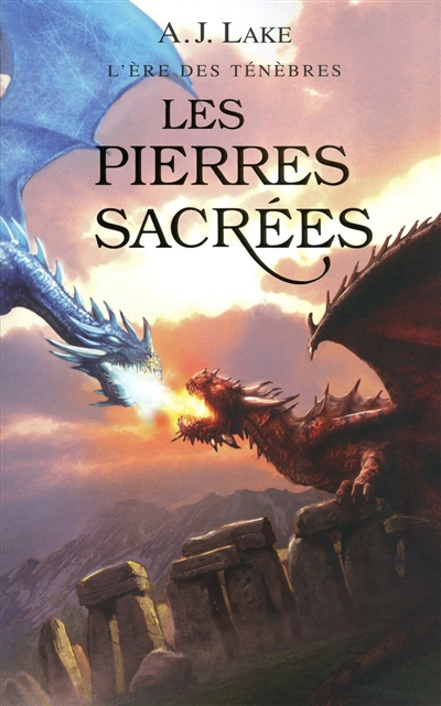 L'ère des ténèbres 3 - Les pierres sacrées