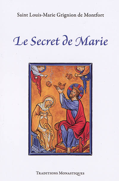Le secret de Marie ou L'esclavage d'amour de la Sainte Vierge