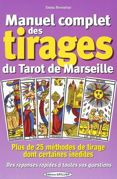 La divination par le tarot de Marseille ; pratique - Jean-Michel