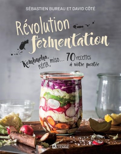 Révolution fermentation :...
