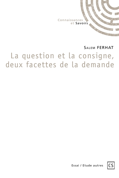 La question et la consigne,...