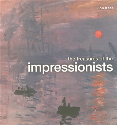 The treasures of the impressionists