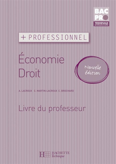 Economie droit : bac pro terminale professionnelle : livre du professeur