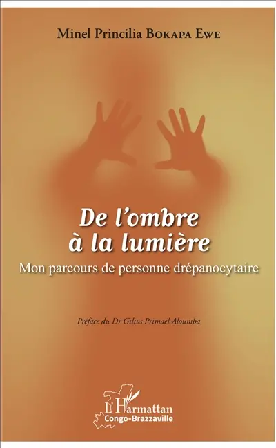 De l'ombre à la lumière : mon parcours de personne drépanocytaire