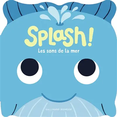 Splash ! : les sons de la mer