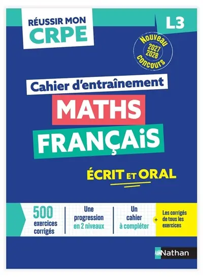 Maths, français : cahier d'entraînement L3 : nouveau concours 2027-2028