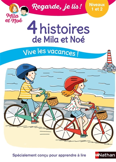 couverture du livre 4 histoires de Mila et Noé : vive les vacances ! : niveaux 1 et 2