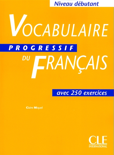 Vocabulaire progressif du français - niveau débutant