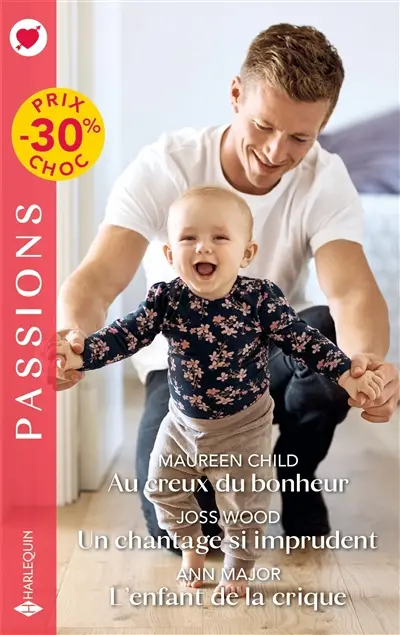 Au creux du bonheur. Un chantage si imprudent. L'enfant de la crique