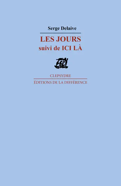 Les jours. Ici et là