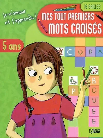 Mes tout premiers mots croisés. Vol. 2. 19 grilles : 5 ans