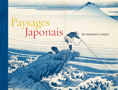 Paysages japonais : de Hokusai à Hasui