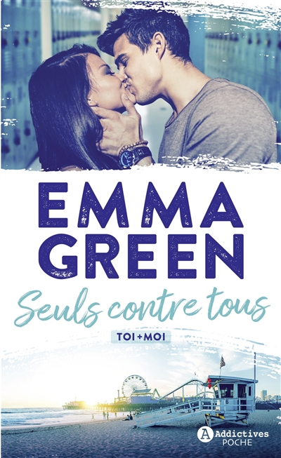 Toi + moi. Vol. 3. Seuls contre tous