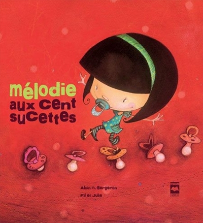 Mélodie aux cent sucettes