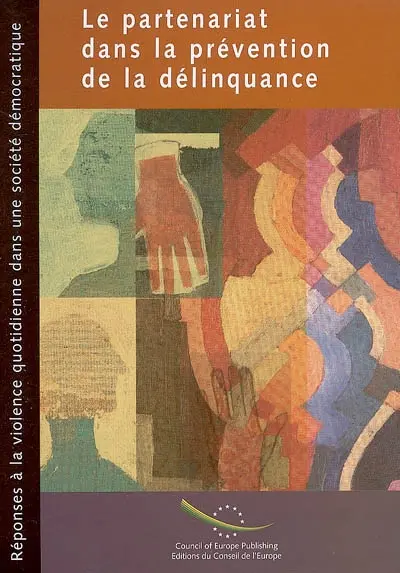 Le partenariat dans la prévention de la délinquance