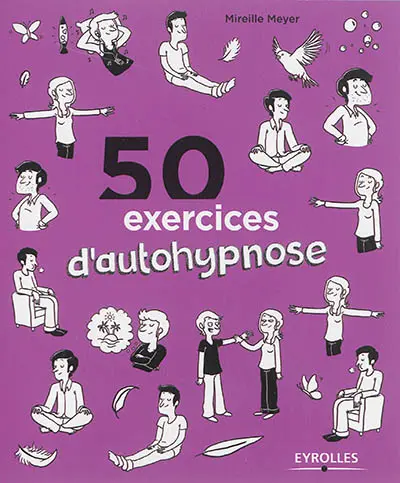 50 exercices d'autohypnose