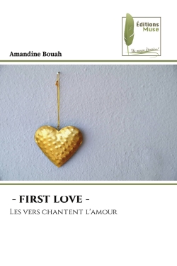 - FIRST LOVE : Les vers chantent l'amour