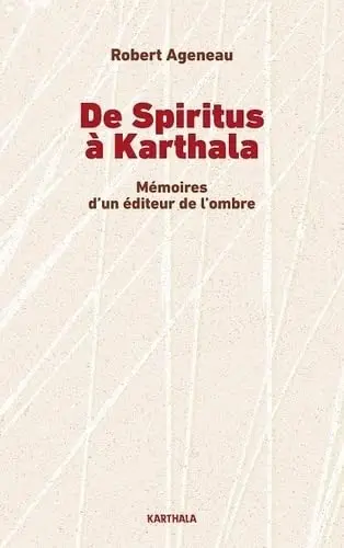 De Spiritus à Karthala : mémoires d'un éditeur de l'ombre