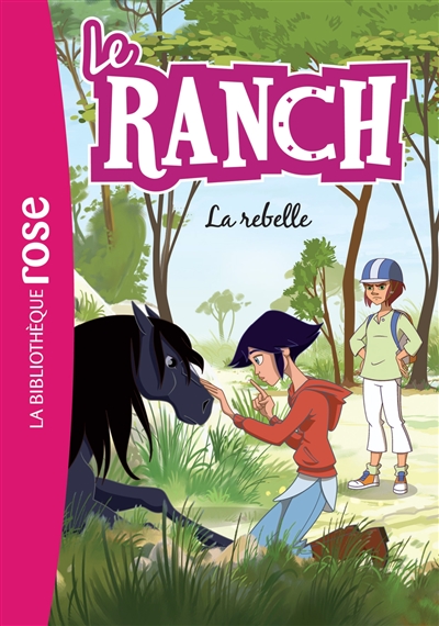 Le ranch. Vol. 12. La rebelle