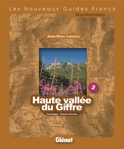 Haute vallée du Giffre : Faucigny, Haute-Savoie