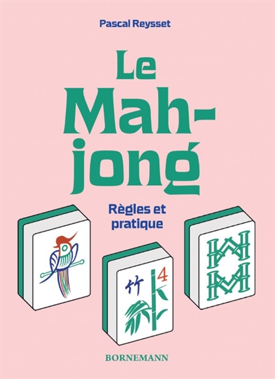 Le mah-jong : règles et pratique