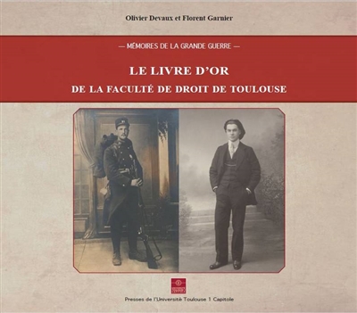 Le livre d'or de la faculté de droit de Toulouse : mémoires de la Grande Guerre