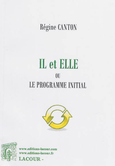 Il et elle ou Le programme initial
