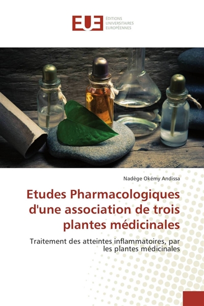 Etudes Pharmacologiques dune association de trois plantes médicinales