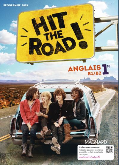 Hit the road! anglais 1re, B1-B2 : programme 2019