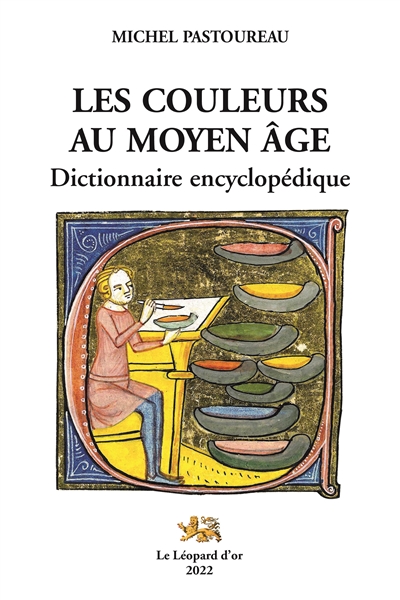 Les couleurs au moyen âge : dictionnaire encyclopédique