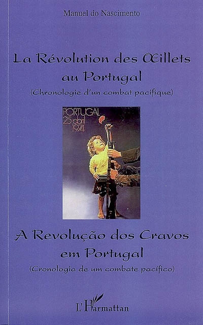 La révolution des oeillets au Portugal : chronologie d'un combat pacifique