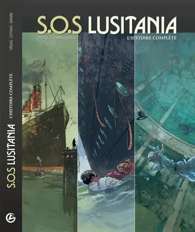 SOS Lusitania : l'histoire complète