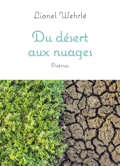 Du désert aux nuages : Poèmes