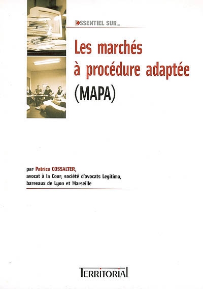 Les marchés à procédure adaptée (MAPA)