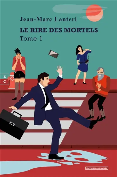 Le rire des mortels : traité d'hilaristique. Vol. 1
