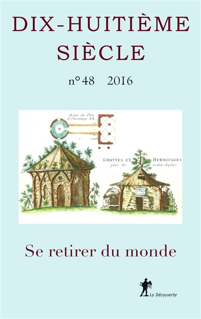 dix-huitième siècle, n° 48. se retirer du monde